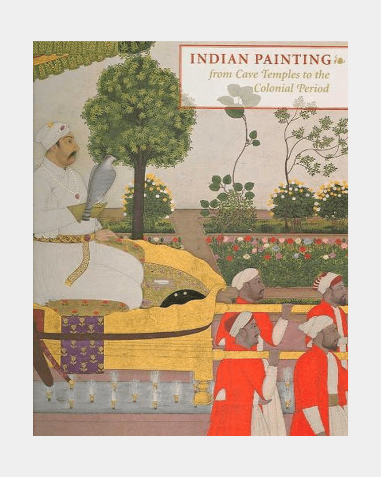 Indian Painting: From Cave Temples to the Colonial Period - Marble Lotus - Ancient Indian Painting. Order today